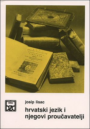 HRVATSKI JEZIK I NJEGOVI PROUČAVATELJI