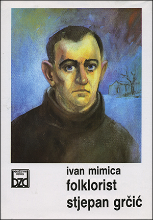 FOLKLORIST STJEPAN GRČIĆ