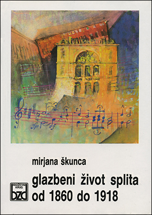 GLAZBENI ŽIVOT SPLITA OD 1860. DO 1918.